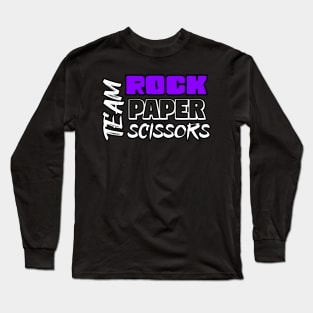 Team Rock - Rock Paper Scissors - Gamer Quote Long Sleeve T-Shirt